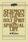 Sermon Outlines on the Holy Spirit and Spiritual Life