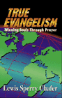 True Evangelism: Winning Souls Through Prayer