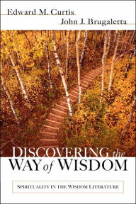 Title: Discovering the Way of Wisdom, Author: Edward M Curtis