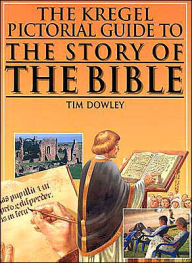 The Kregel Pictorial Guide to the Story of the Bible