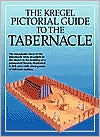 The Kregel Pictorial Guide to the Tabernacle