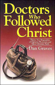 Doctors Who Followed Christ