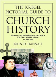 The Reformation of the Church: The Early Modern Period A.D. 1500-1650
