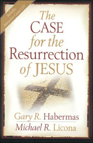 Title: The Case for the Resurrection of Jesus, Author: Gary R. Habermas