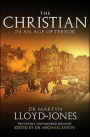 The Christian in an Age of Terror: Selected Sermons of Dr Martyn Lloyd-Jones, 1941-1950