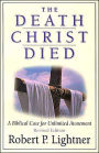 The Death Christ Died