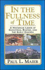 In the Fullness of Time