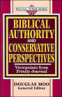 Biblical Authority and Conservative Perspectives: Viewpoints from the Trinity Journal