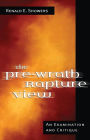 The Pre-Wrath Rapture View: An Examination and Critique