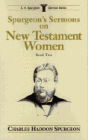 Spurgeon's Sermons on New Testament Women