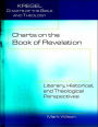 Charts on the Book of Revelation: Literary, Historical, and Theological Perspectives