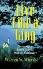 Live like a King: Developing a Royal Lifestyle from the Beatitudes