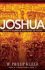 Joshua: Might Warrior and Man of Faith