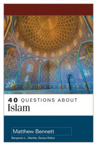 Title: 40 Questions About Islam, Author: Matthew Bennett