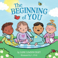Title: The Beginning of You, Author: Laine Lawson Craft
