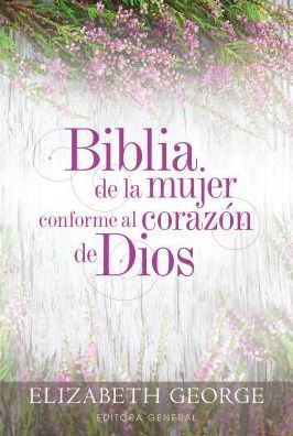 Biblia de la mujer conforme al corazón de Dios: Tapa dura