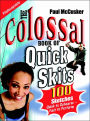The Colossal Book of Quick Skits: Bite-Sized Plays to Provoke and Ponder