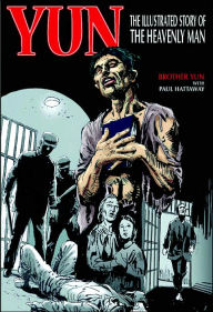 Title: Yun: The Illustrated Story of the Heavenly Man, Author: Paul Hattaway