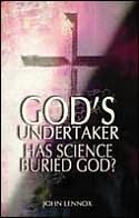 God's Undertaker: Has Science Buried God?