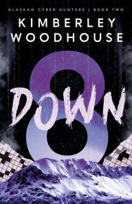 Title: 8 Down, Author: Kimberley Woodhouse