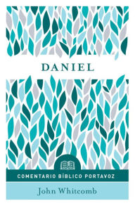 Title: Daniel: Comentario bíblico Portavoz, Author: John Whitcomb