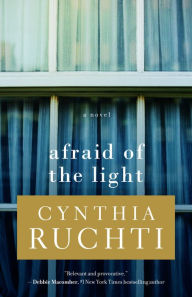 Title: Afraid of the Light, Author: Cynthia Ruchti