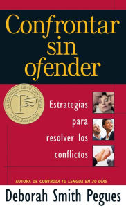 Title: Confrontar sin ofender, Author: Deborah Smith Pegues