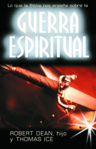 Title: Guerra espiritual:Lo que enseÃ±a la Biblia, Author: Robert hijo Dean