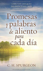 Title: Promesas y palabras de aliento para cada día, Author: Charles H. Spurgeon