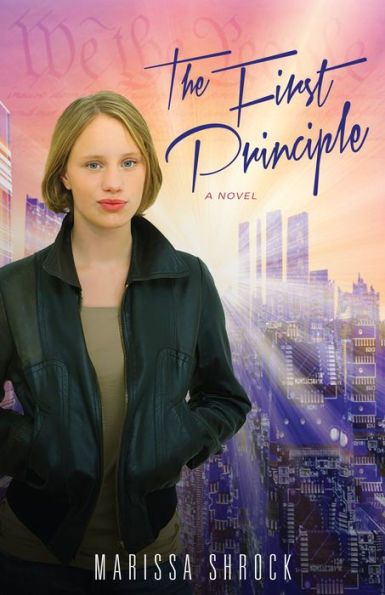 The First Principle: A Novel