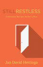 Still Restless: Conversations That Open the Door to Peace