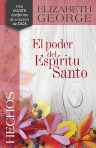 Title: Hechos: El poder del Espíritu Santo, Author: Elizabeth George