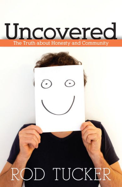 Uncovered: The Truth about Honesty and Community