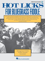Title: Hot Licks for Bluegrass Fiddle - Book with Online Audio, Author: Stacy Phillips