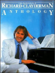 Title: Richard Clayderman - Anthology: Piano Solo, Author: Richard Clayderman