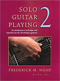 Title: Solo Guitar Playing 2, Author: Frederick Noad