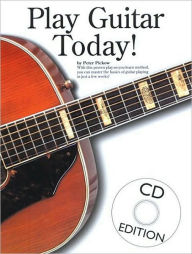 Title: Play Guitar Today!, with CD, Author: Peter Pickow