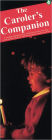 The Caroler's Companion: (Compact Reference Library Series)