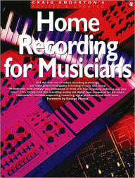 Title: Home Recording for Musicians, Author: Craig Anderton