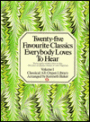 Twenty-Five Favourite Classics Everybody Loves to Hear