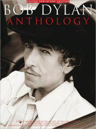 Title: Bob Dylan Anthology: Guitar Tab, Author: Bob Dylan