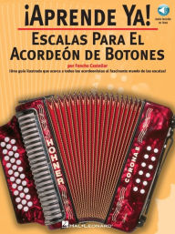 Title: Aprende Ya! Escalas Para El Acordeon De Botones Book/Online Audio, Author: Foncho Castellar