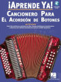 Aprende Ya! Cancionero para el Acordeon de Botones