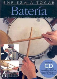 Title: Empieza a tocar Bateria with CD, Author: Amsco Publications