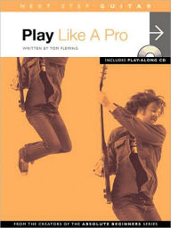 Title: Next Step Guitar: Play Like a Pro with CD, Author: Tom Fleming