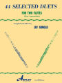 44 Selected Duets for Two Flutes