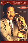 Wynton Marsalis: Skain's Domain - A Biography