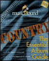 Country: The Essential Album Guide