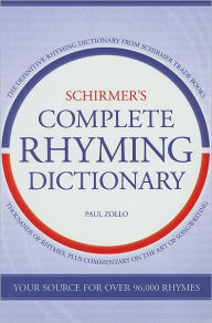 Schirmer's Complete Rhyming Dictionary for Songwriters