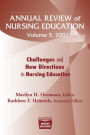 Annual Review of Nursing Education, Volume 5, 2007: Challenges and New Directions in Nursing Education / Edition 1